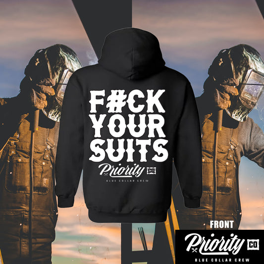 F#CK YOUR SUITS HOODIE