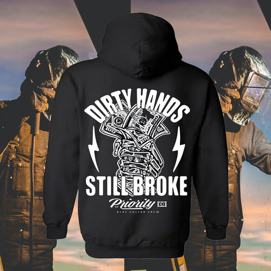 DIRTY HANDS STILL BROKE HOODIE