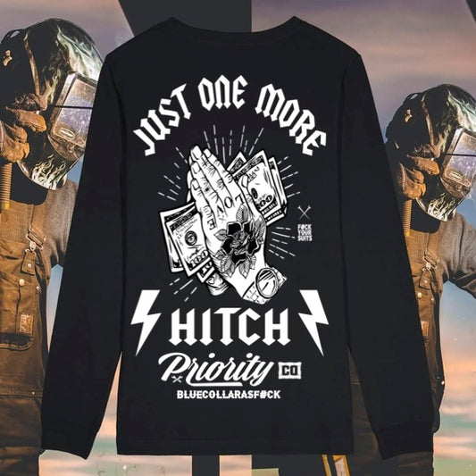 ONE MORE HITCH LONG SLEEVE