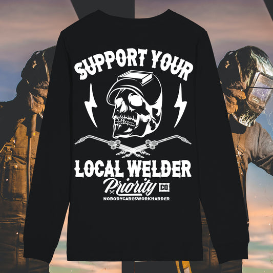 SUPPORT YOUR LOCAL WELDER LONG SLEEVE SHIRT